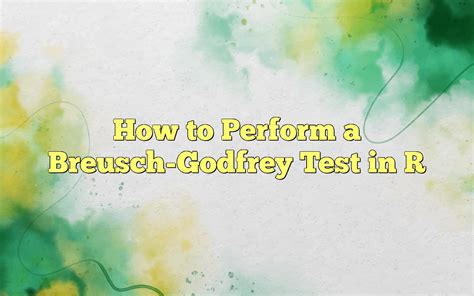 bgtest|How to Perform a Breusch.